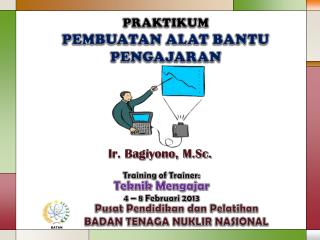 PRAKTIKUM PEMBUATAN ALAT BANTU PENGAJARAN