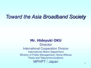 Toward the Asia Broadband Society