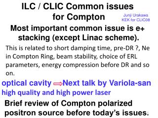 ILC / CLIC Common issues for Compton