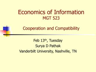 Economics of Information MGT 523 Cooperation and Compatibility