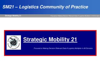 SM21 – Logistics Community of Practice