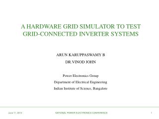 A HARDWARE GRID SIMULATOR TO TEST GRID-CONNECTED INVERTER SYSTEMS