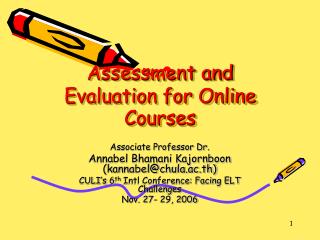 Assessment and Evaluation for Online Courses