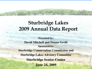 Sturbridge Lakes 2009 Annual Data Report