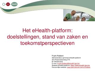 Het eHealth-platform: doelstellingen, stand van zaken en toekomstperspectieven