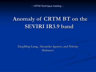 Anomaly of CRTM BT on the SEVIRI IR3.9 band
