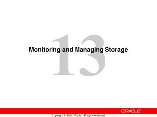 Monitoring and Managing Storage