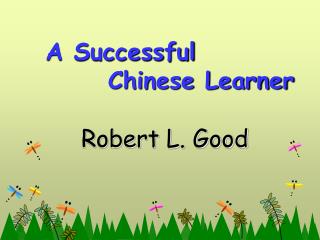 A Successful Chinese Learner