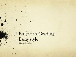 Bulgarian Grading: Essay style