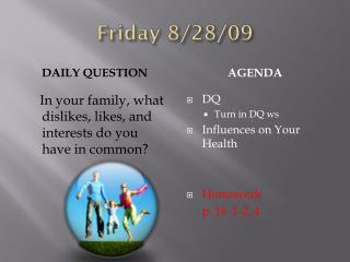 Friday 8 /28/09