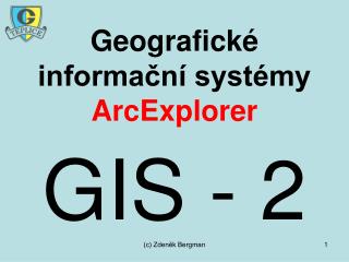 Geografické informační systémy ArcExplorer