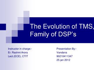 The Evolution of TMS, Family of DSP’s