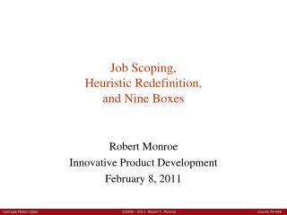 Job Scoping, Heuristic Redefinition, and Nine Boxes