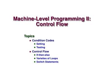 Machine-Level Programming II: Control Flow