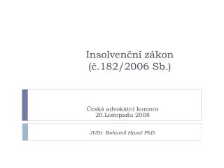 Insolvenční zákon (č.182/2006 Sb.)