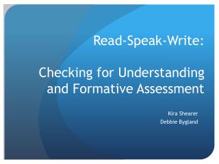 Read-Speak-Write: Checking for Understanding and Formative Assessment