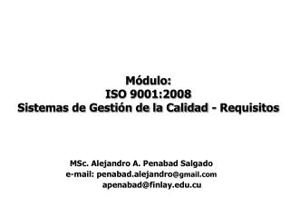 Módulo: ISO 9001:2008 Sistemas de Gestión de la Calidad - Requisitos