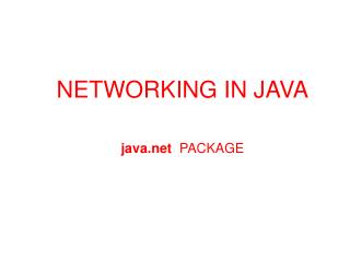 NETWORKING IN JAVA java PACKAGE