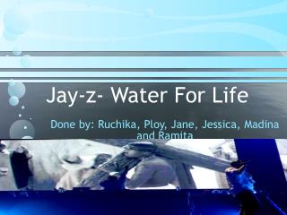 Jay-z- Water For Life