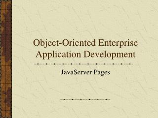 Object-Oriented Enterprise Application Development