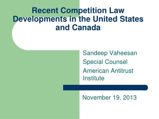 Recent Competition Law Developments in the United States and Canada
