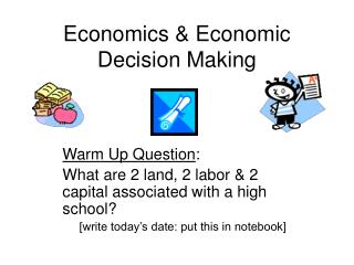 Economics &amp; Economic Decision Making