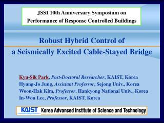 Robust Hybrid Control of a Seismically Excited Cable-Stayed Bridge