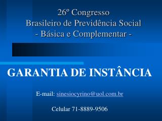 26º Congresso Brasileiro de Previdência Social - Básica e Complementar -