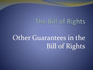 The Bill of Rights