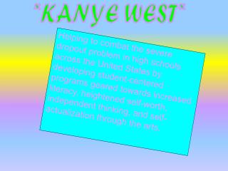 *KANYE WEST*