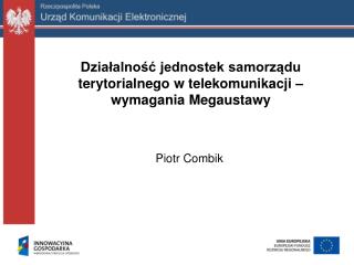 Działalność jednostek samorządu terytorialnego w telekomunikacji – wymagania Megaustawy