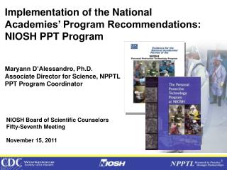 Implementation of the National Academies’ Program Recommendations: NIOSH PPT Program