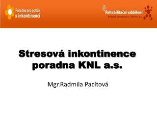Stresová inkontinence poradna KNL a.s.