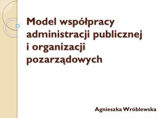 Model współpracy administracji publicznej i organizacji pozarządowych
