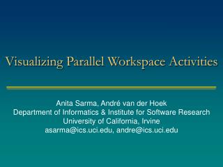 Visualizing Parallel Workspace Activities