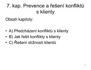 7. kap. Prevence a řešení konfliktů s klienty