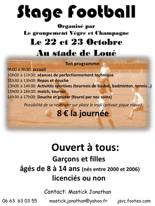 Stage Football Organisé par Le groupement Vègre et Champagne Le 22 et 23 Octobre Au stade de Loué