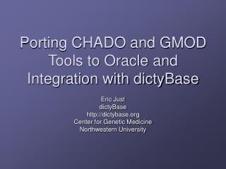 Porting CHADO and GMOD Tools to Oracle and Integration with dictyBase
