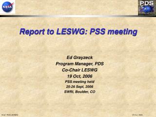 Report to LESWG: PSS meeting