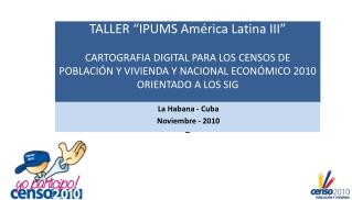 TALLER “IPUMS América Latina III”
