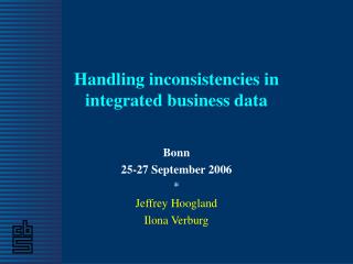 Handling inconsistencies in integrated business data