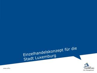 Einzelhandelskonzept für die Stadt Luxemburg