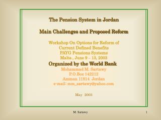 The Pension System in Jordan Main Challenges and Proposed Reform Workshop On Options for Reform of