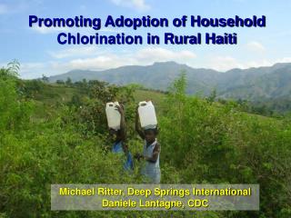 Promoting Adoption of Household Chlorination in Rural Haiti