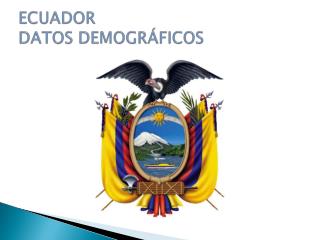 ECUADOR DATOS DEMOGRÁFICOS