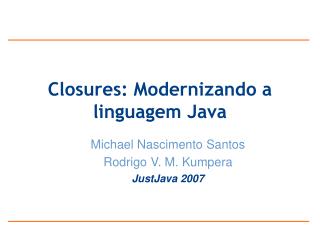 Closures: Modernizando a linguagem Java