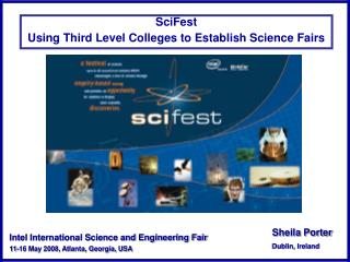 SciFest Using Third Level Colleges to Establish Science Fairs