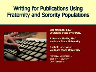 Writing for Publications Using Fraternity and Sorority Populations