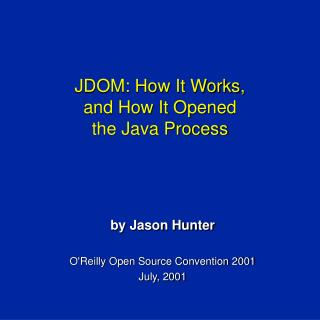 JDOM: How It Works, and How It Opened the Java Process
