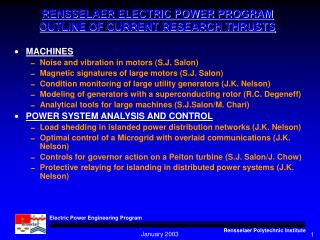 RENSSELAER ELECTRIC POWER PROGRAM OUTLINE OF CURRENT RESEARCH THRUSTS